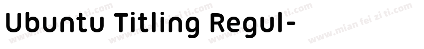 Ubuntu Titling Regul字体转换
